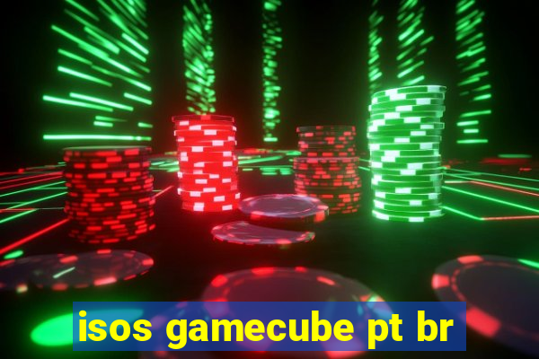 isos gamecube pt br